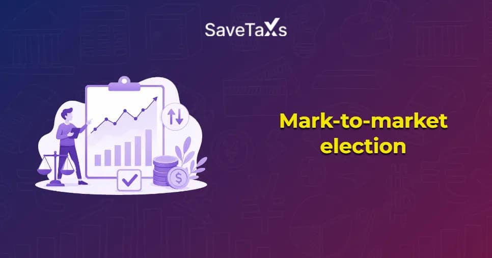Mark-to-Market Election