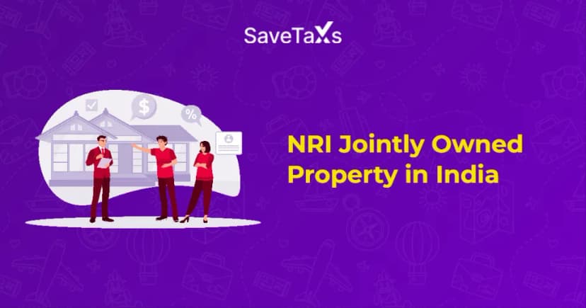 NRI Jointly Owned Property in India: Legal Rights and Options