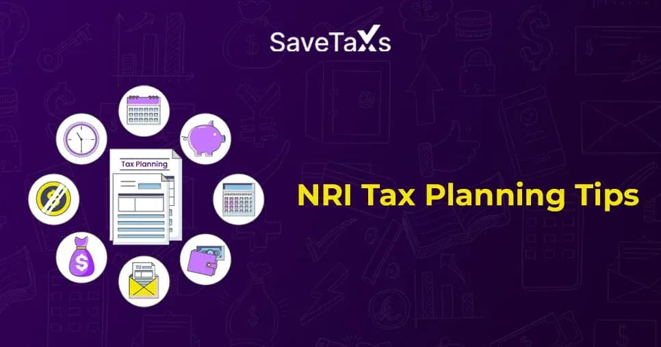 NRI Tax Planning Tips