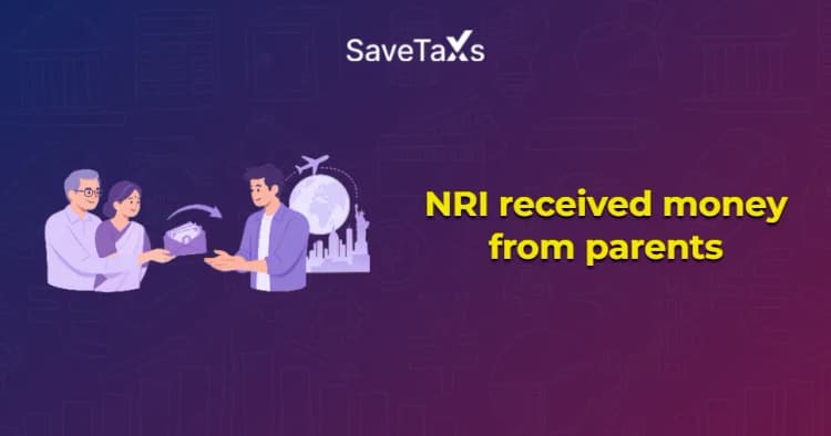 NRI received money from parents