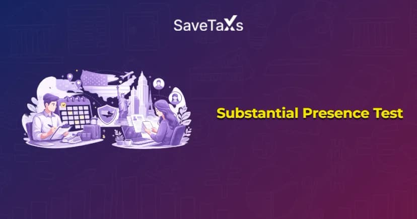 Substantial Presence Test Explained: How NRIs Determine US Tax Residency?