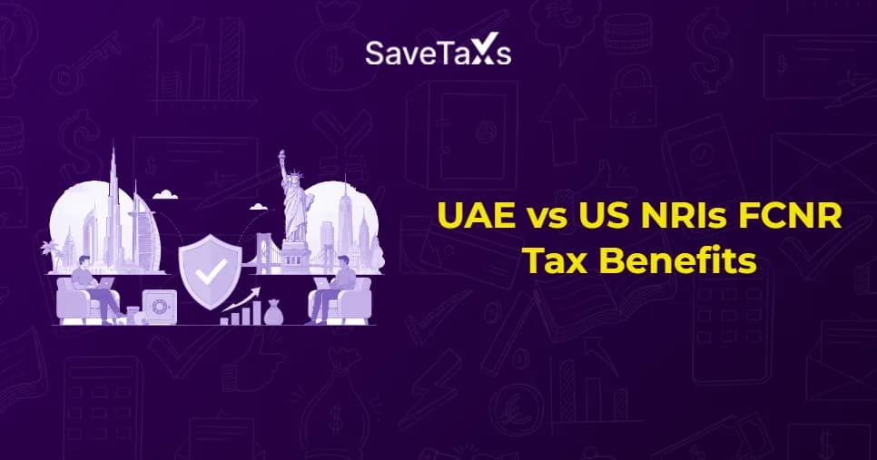 UAE vs US NRIs - Tax-Efficient for NRIs