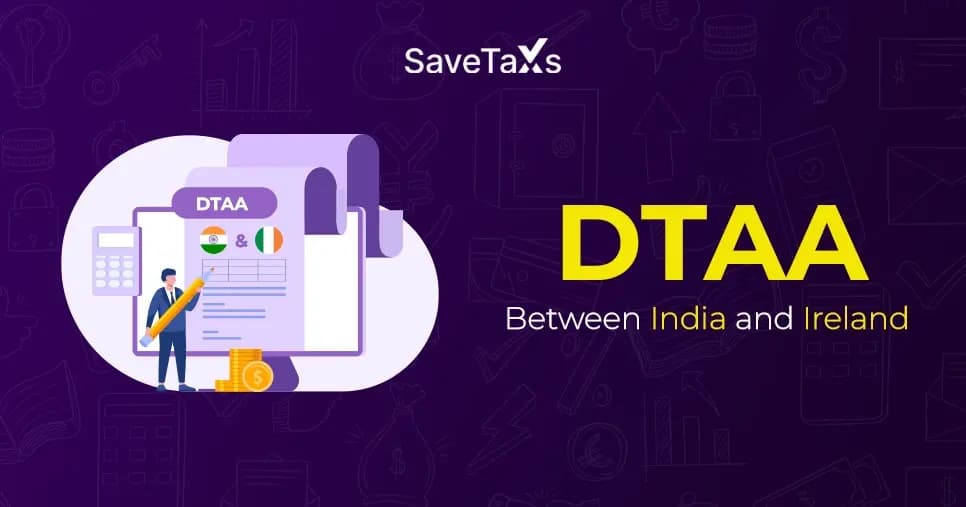 DTAA Between India and Ireland | Savetaxs