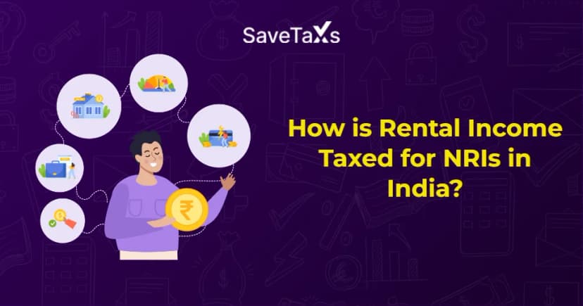 How is Rental Income Taxed for NRIs in India?