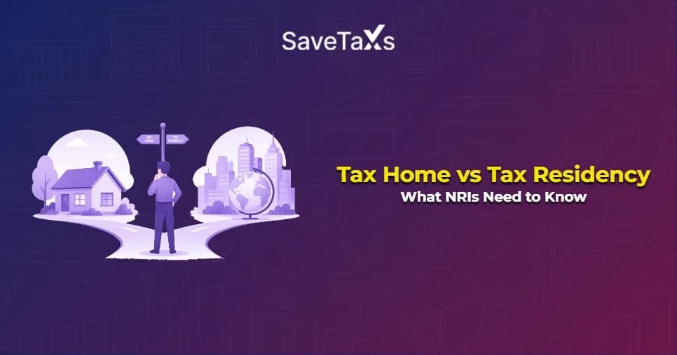 Tax Home vs Tax Residency