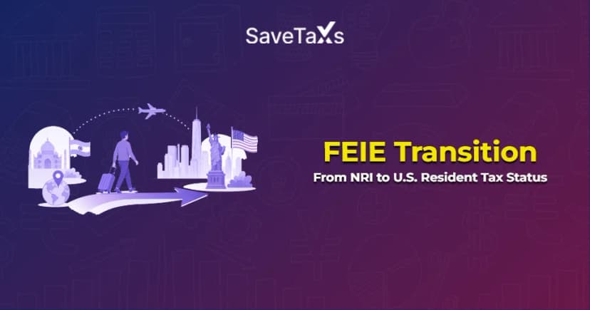 FEIE Transition: From NRI to U.S. Resident Tax Status