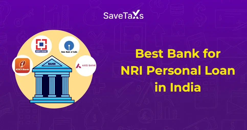 Which Bank Is Best for an NRI Personal Loan in India?