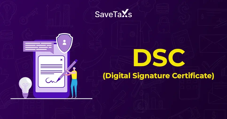 Digital Signature Certificate (DSC)
