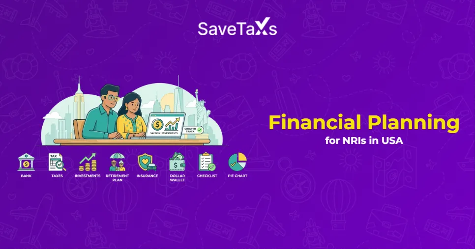 Financial Planning For NRIs In The USA - Manage Your Money Wisely