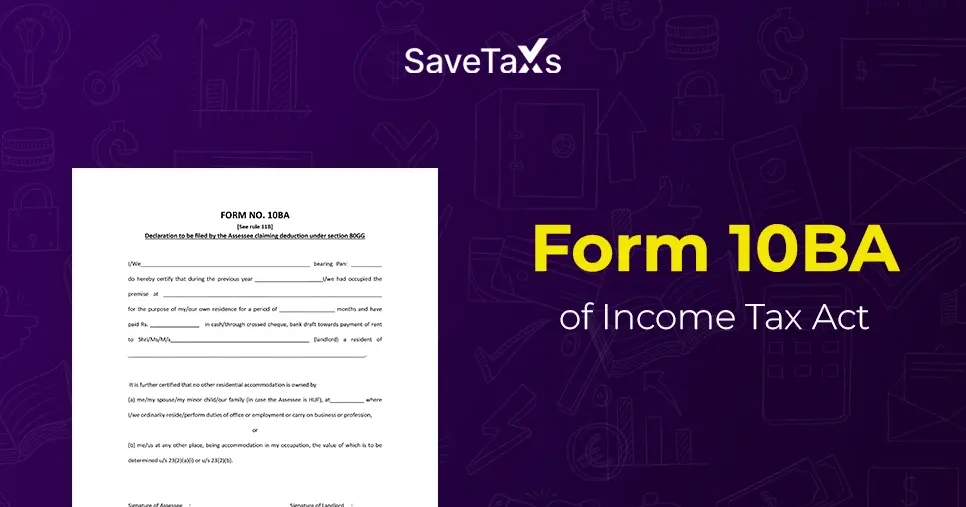 All You Need to Know About Form 10BA of the Income Tax Act