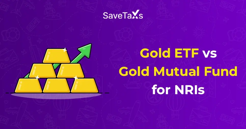 Difference Between Gold ETF vs Gold Mutual Fund for NRIs