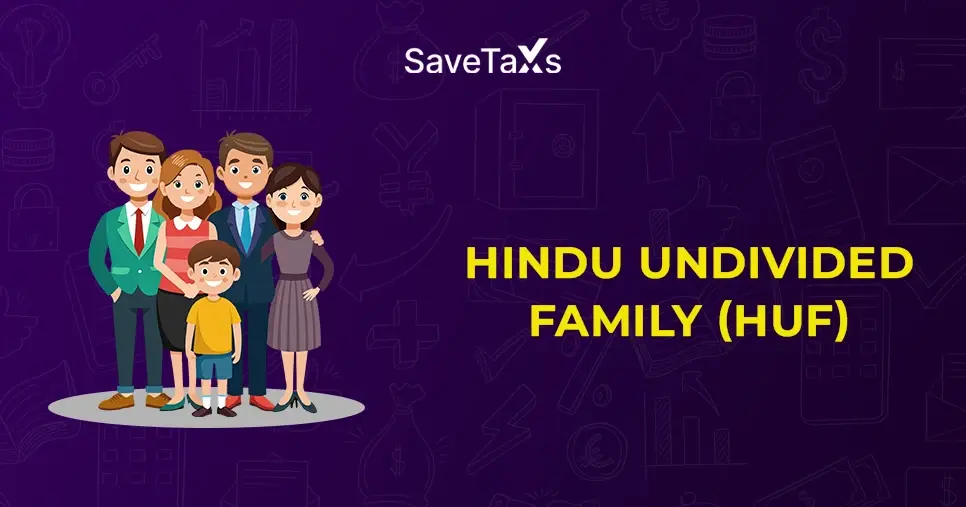 HUF - Meaning, Tax Benefits, & How To Reduce Tax