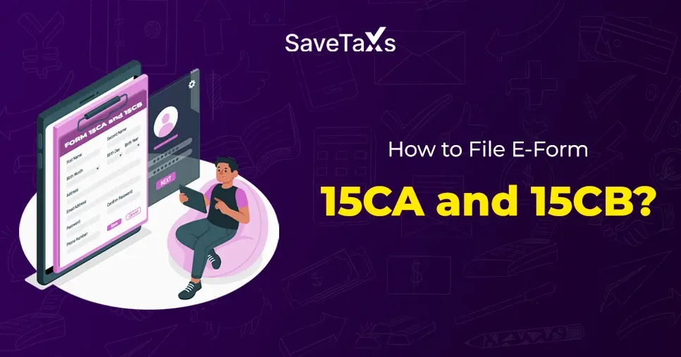 Form 15CA and 15CB of Income Tax