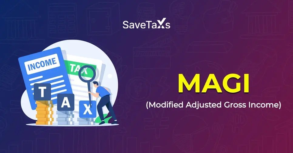 What is modified Adjusted Gross Income (MAGI)