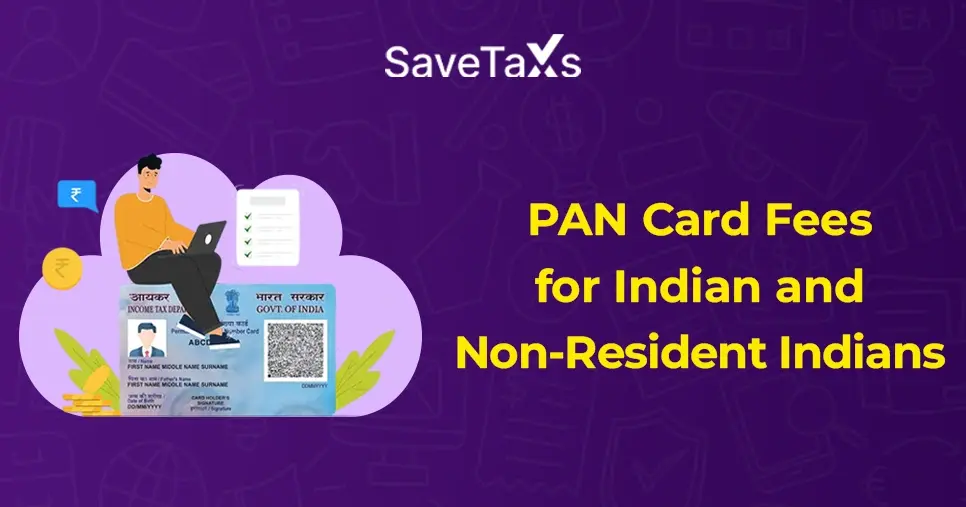 What are the PAN Card Fees for Indian and Non-Resident Indians?