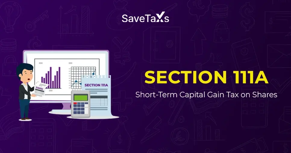 What Is Section 111A: Short-Term Capital Gain Tax on Shares
