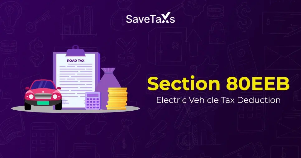 Section 80EEB gives ₹1.5 lakh deduction on EV loan interest