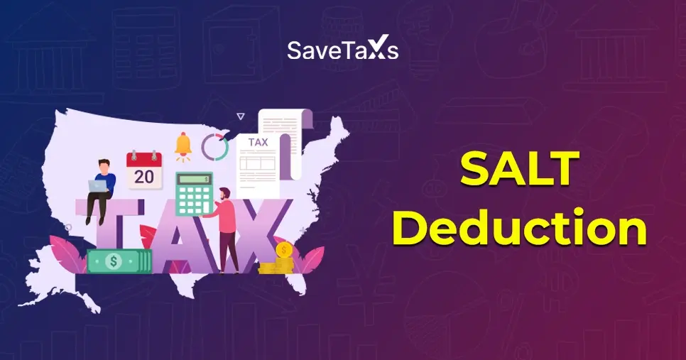 State And Local Tax (SALT) Deductions