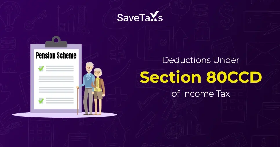 Section 80CCD Of Income Tax Act: NRIs Tax Savings Guide