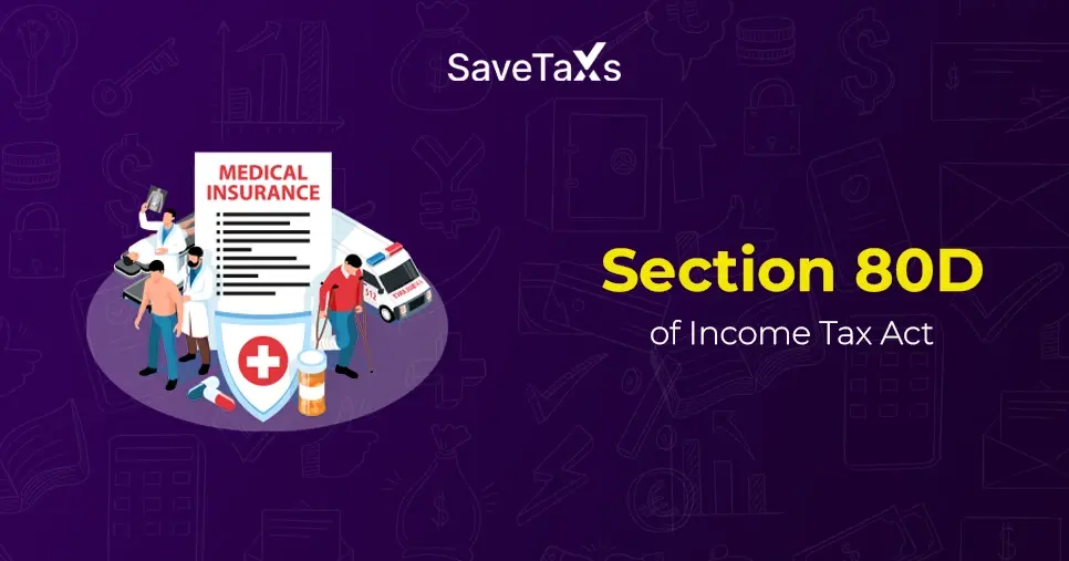 Your Complete Guide for Section 80D of the Income Tax Act