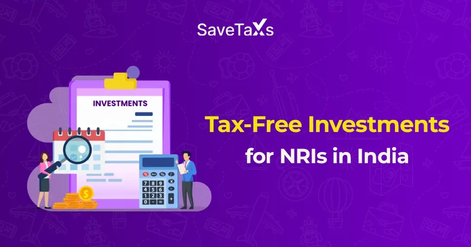 Tax-Free Investment Options For NRIs In India
