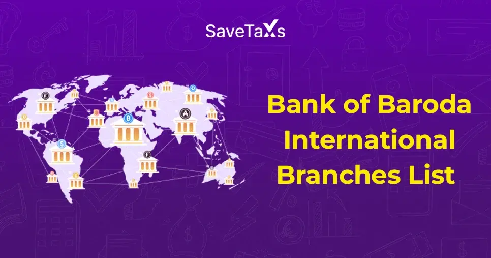 Bank of Baroda International Branches List
