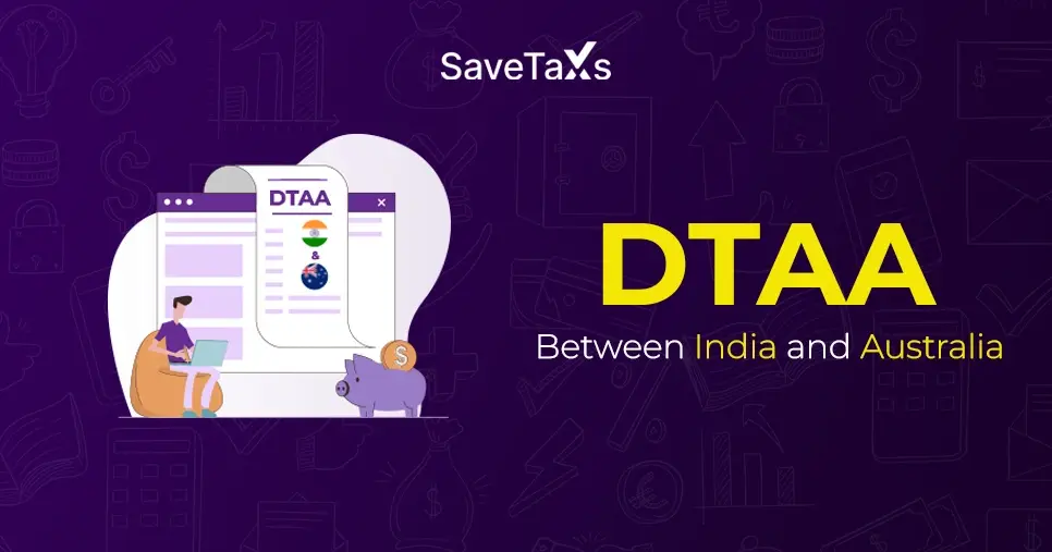 Double Tax Avoidance Agreement (DTAA) Between India and Australia