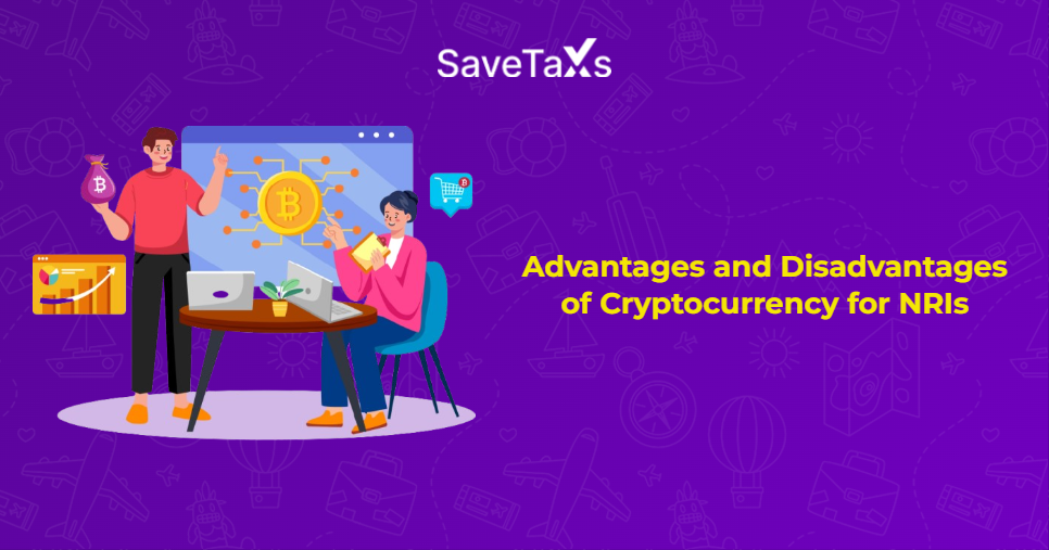 Advantages and Disadvantages of Cryptocurrency for NRIs
