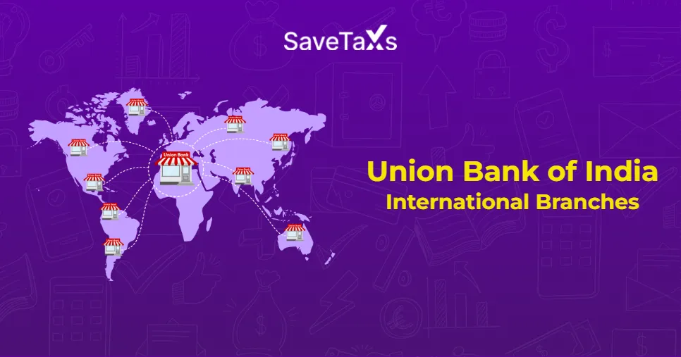 Union Bank of India International Branches List for NRIs