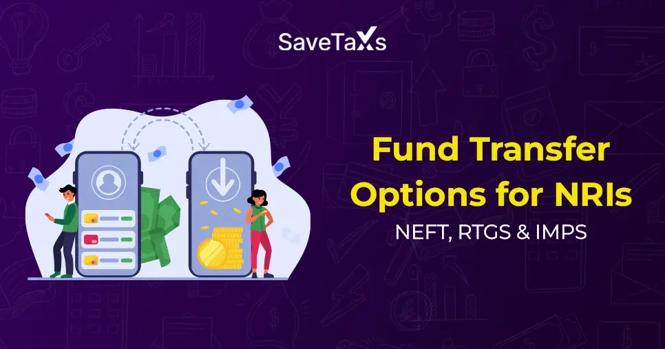 NEFT, RTGS, IMPS and UPI to Transfer Funds From NRO to NRE Account