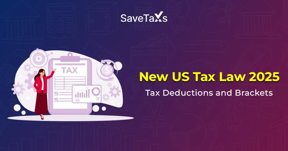 New Tax Laws 2025: Tax Brackets and Deductions