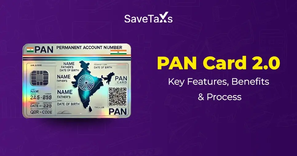 PAN Card 2.0: Features, Process, Benefits and More