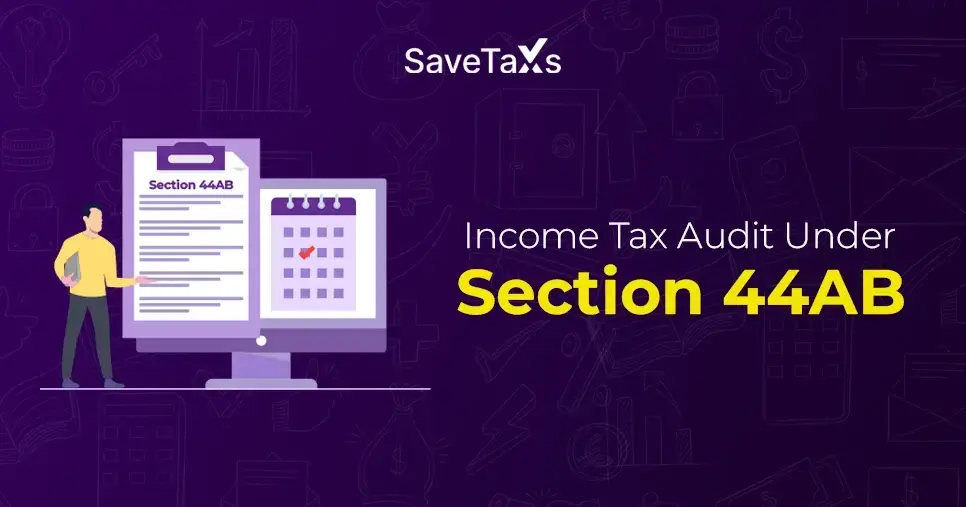 Complete Guide for Income Tax Audit Under Section 44AB